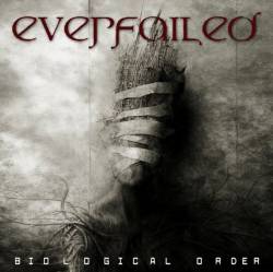 Everfailed : Biological Order